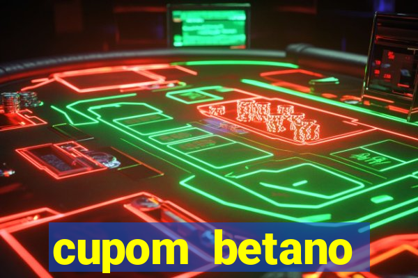 cupom betano rodadas gratis